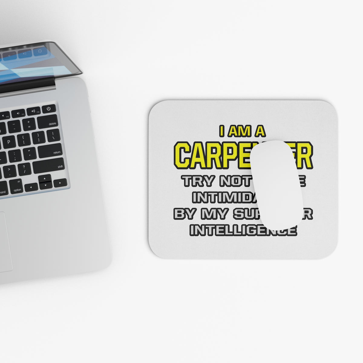 Carpenter...Superior Intelligence - Mouse Pad (Rectangle)