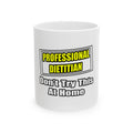 Professional Dietitian...Joke - Ceramic Mug, (11oz, 15oz)