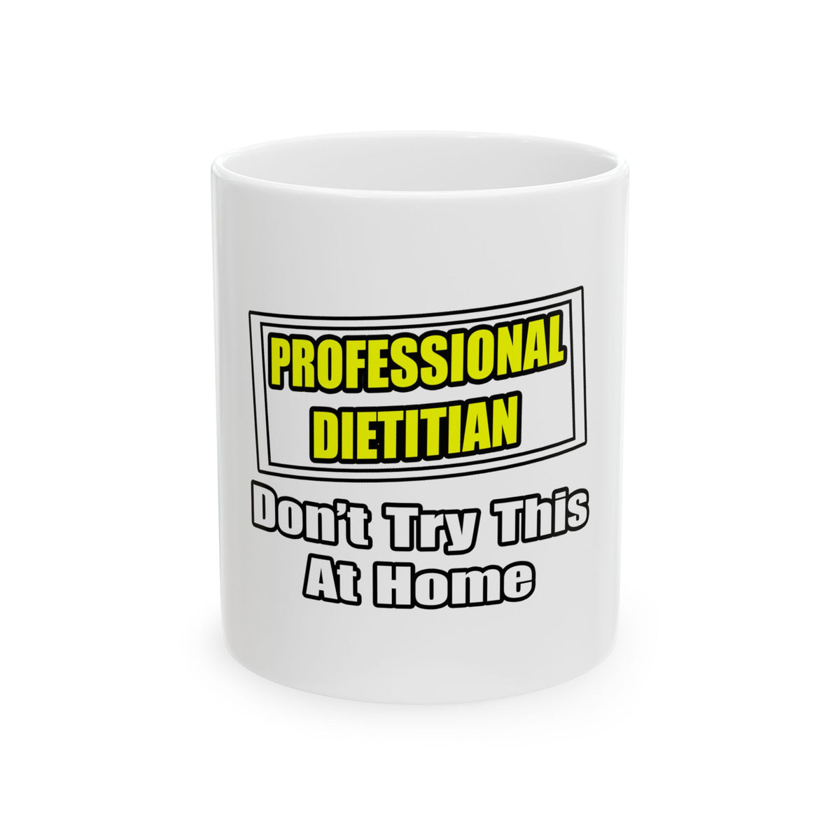 Professional Dietitian...Joke - Ceramic Mug, (11oz, 15oz)