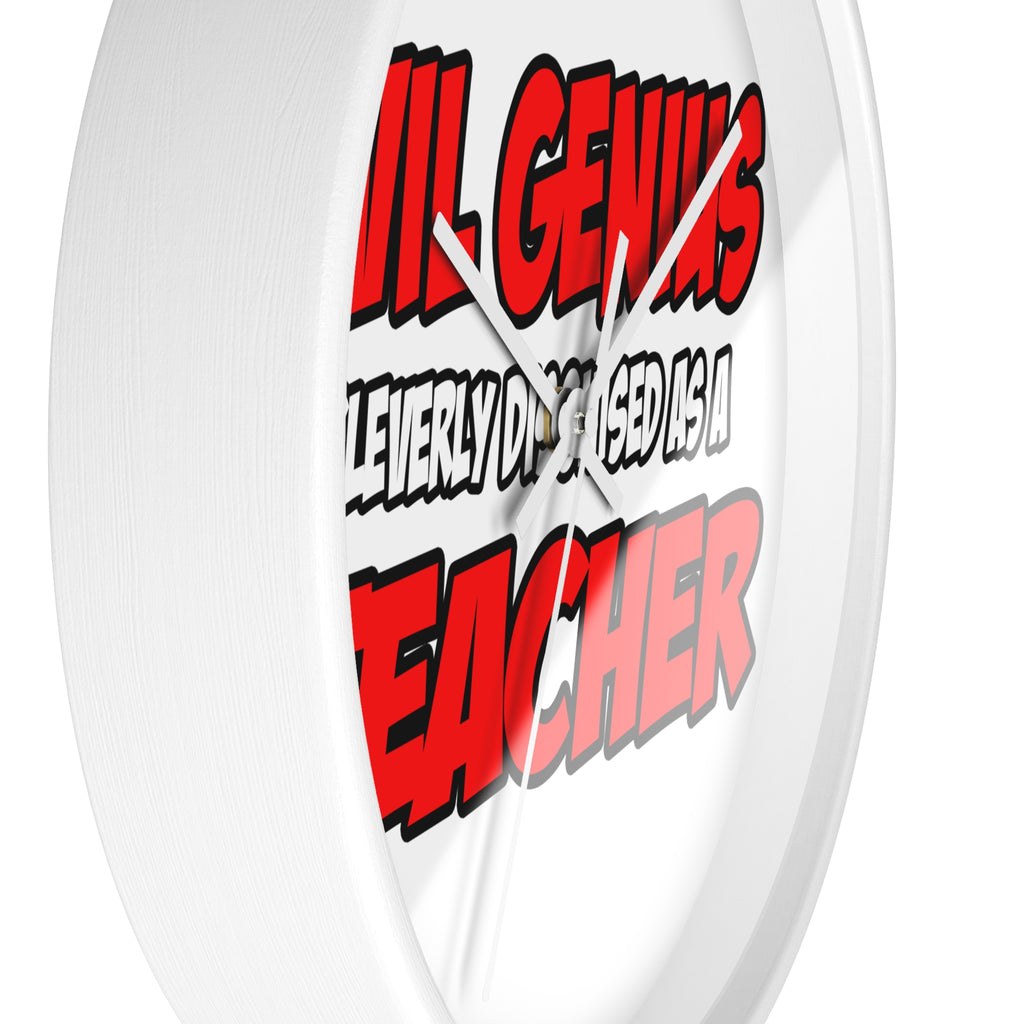 Evil Genius...Teacher - Wall Clock