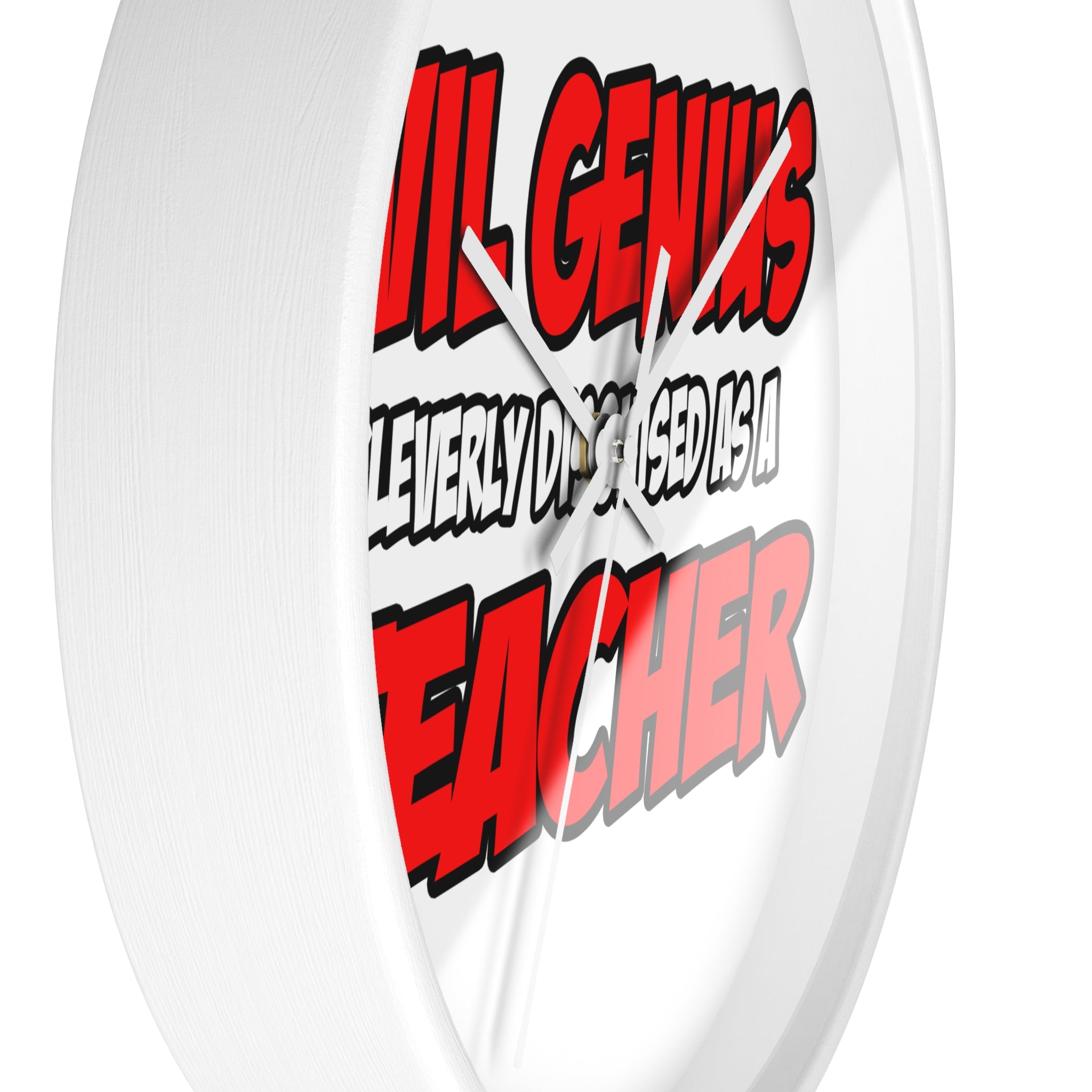 Evil Genius...Teacher - Wall Clock