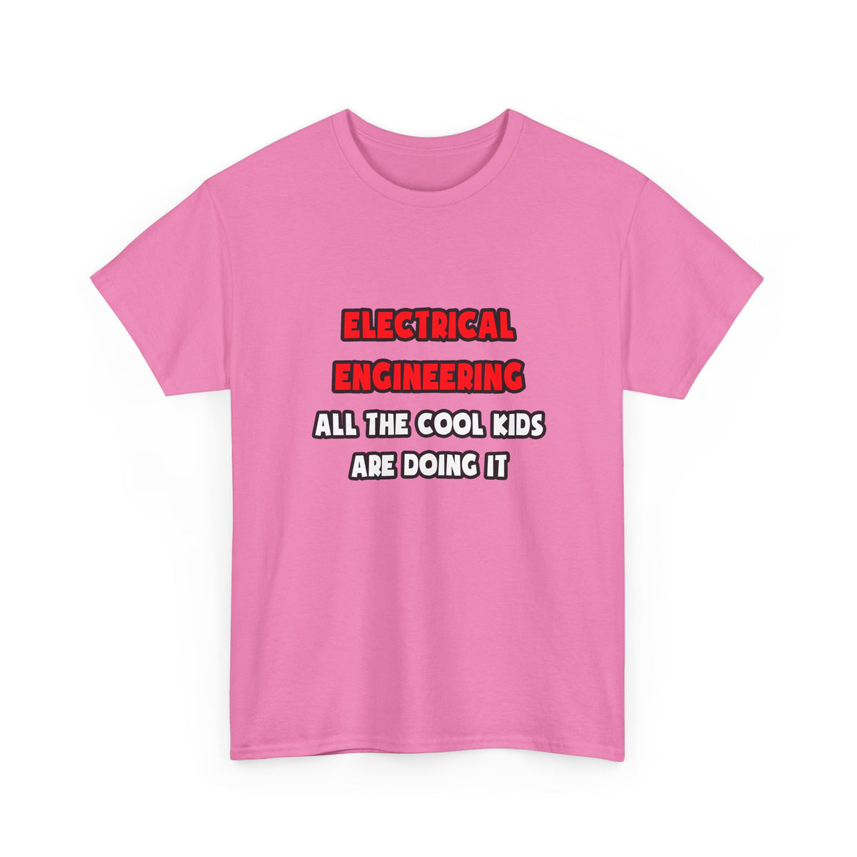 Funny Electrical Engineer Shirts and Gifts - Unisex Heavy Cotton Tee