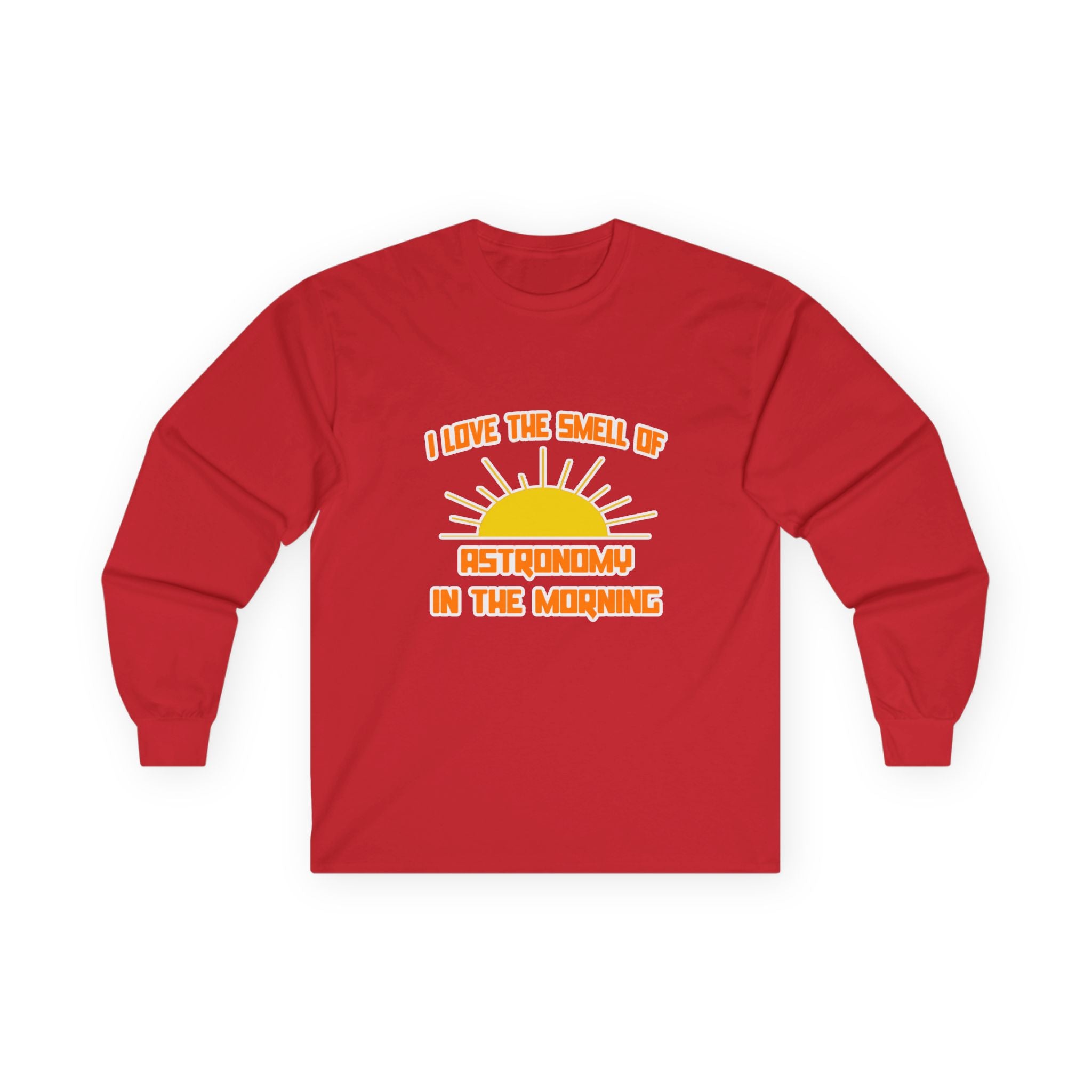 Smell of Astronomy in the Morning - Unisex Ultra Cotton Long Sleeve Tee