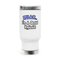Relax...I'm A Dental Hygienist - Stainless Steel Travel Mug with Handle, 14oz