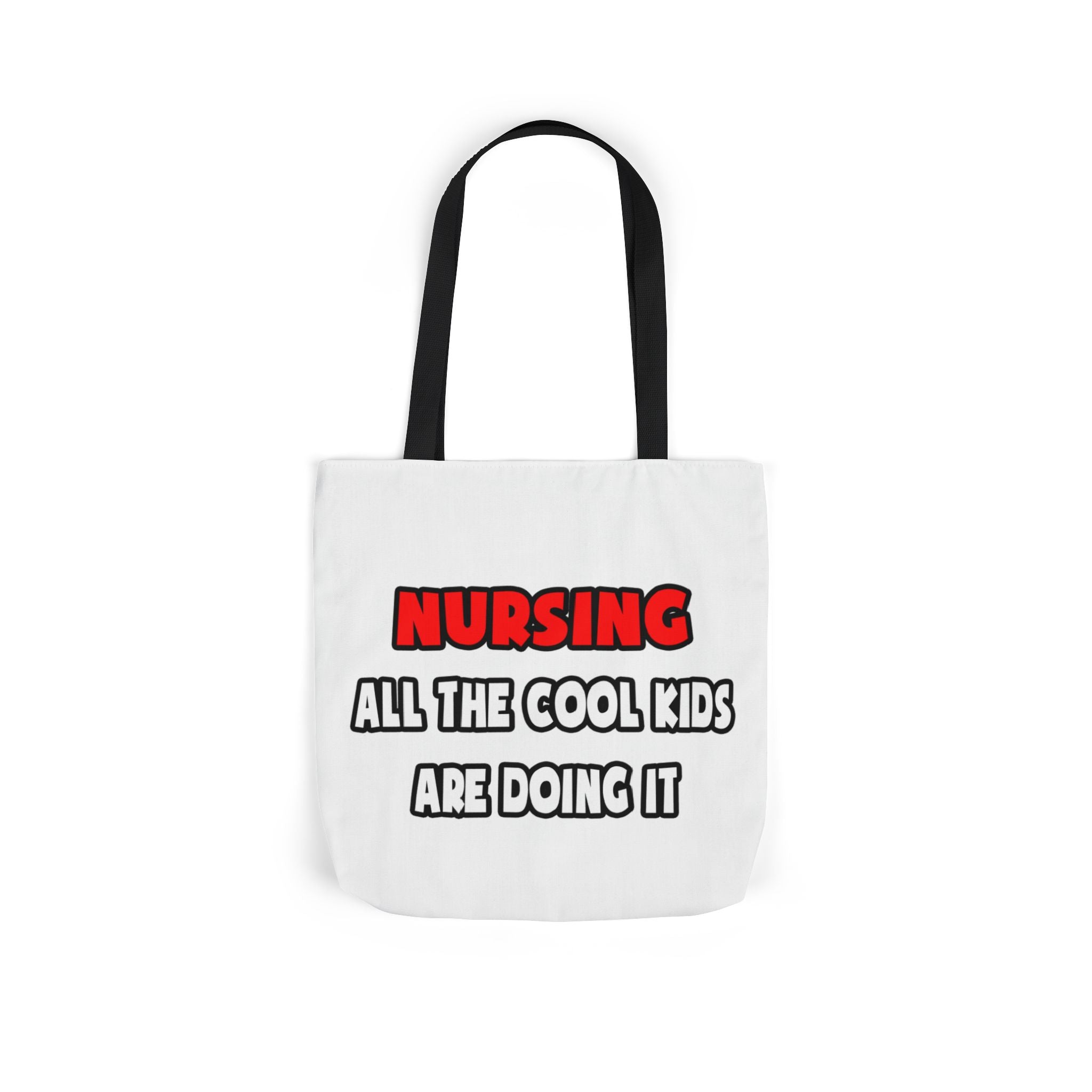Funny Nurse Shirts and Gifts - Canvas Tote Bag, 5-Color Straps