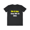 Sleep With an Editor - Men's Lightweight Fashion Tee