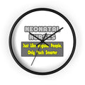 Neonatal Nurses...Smarter - Wall Clock