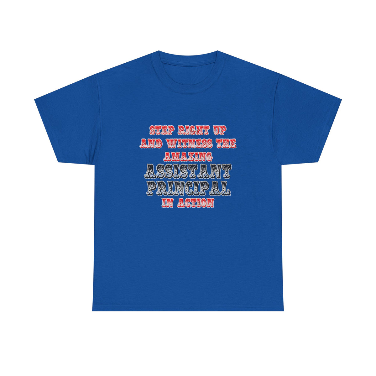 Amazing Assistant Principal In Action - Unisex Heavy Cotton Tee
