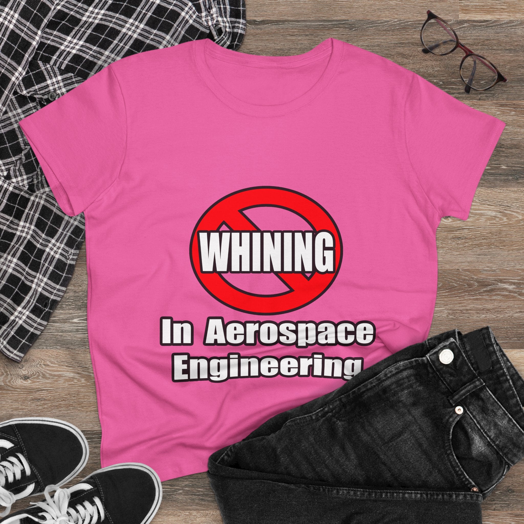 No Whining In Aerospace Engineering - Women's Midweight Cotton Tee