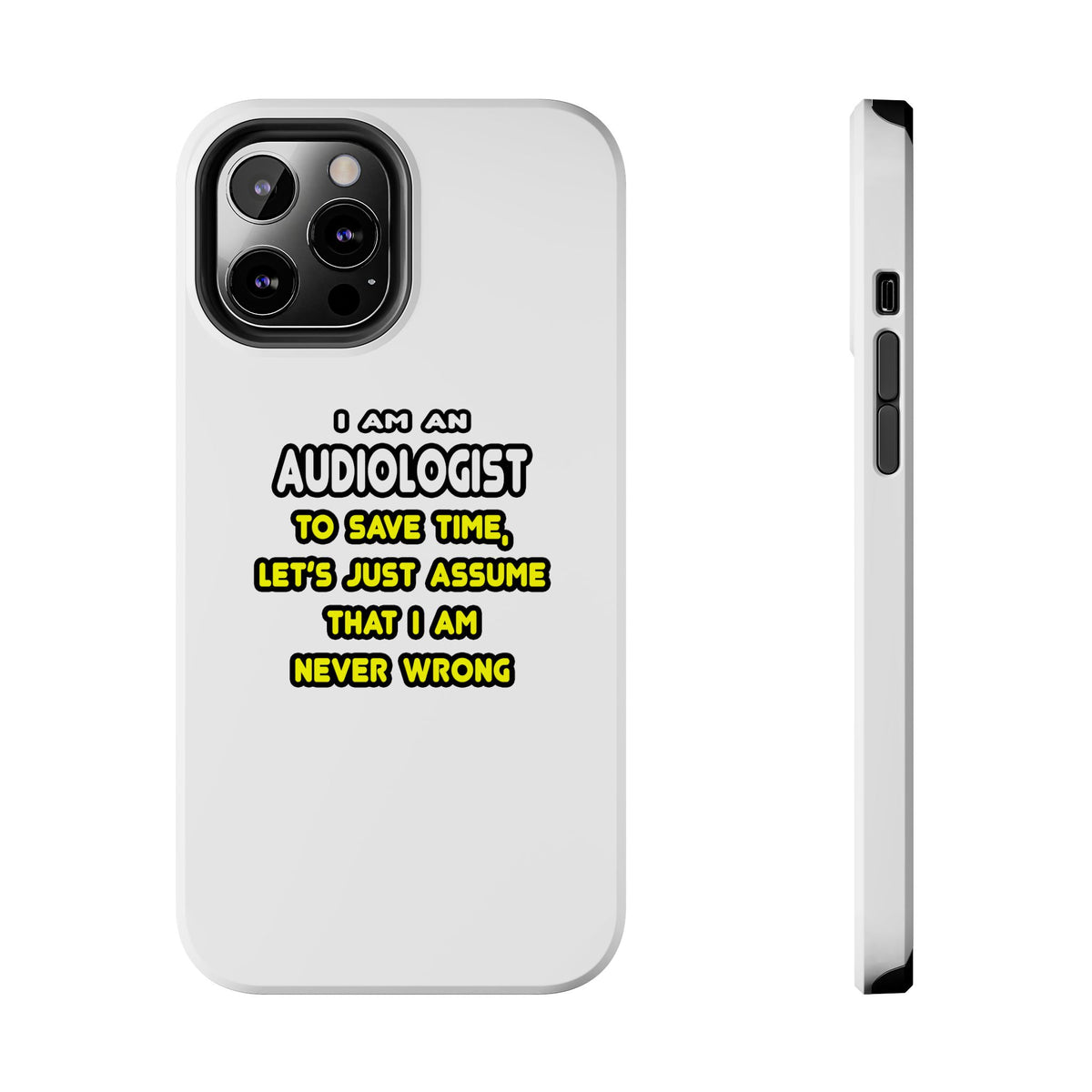 Funny Audiologist T Shirts and Gifts - Tough Phone Cases
