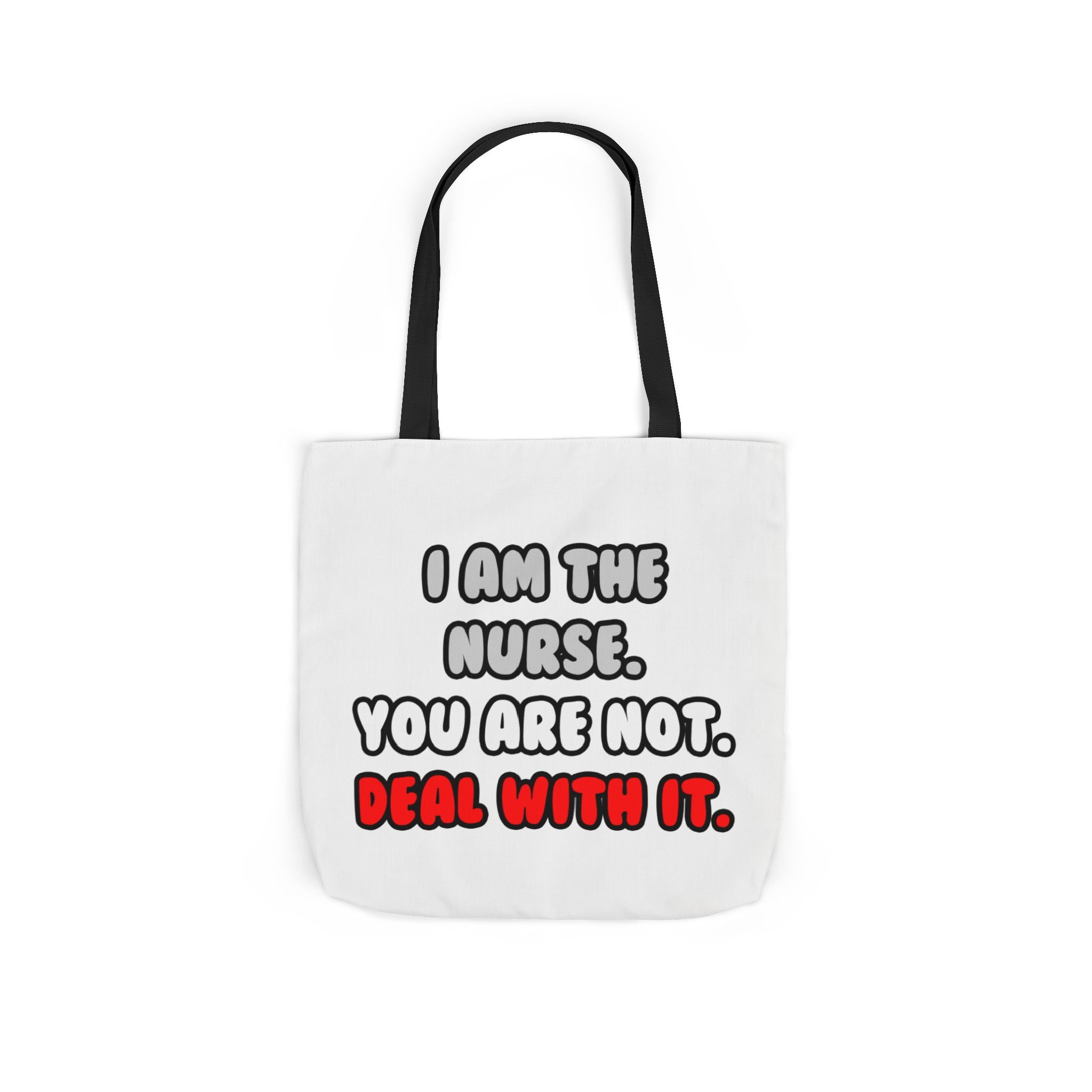 Deal With It ... Funny Nurse - Canvas Tote Bag, 5-Color Straps