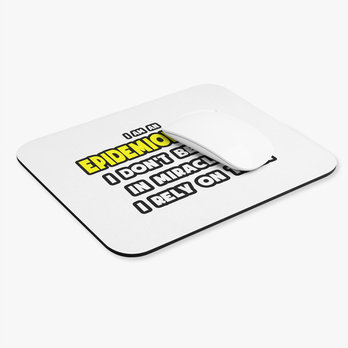 Miracles and Epidemiologists ... Funny - Mouse Pad (Rectangle)