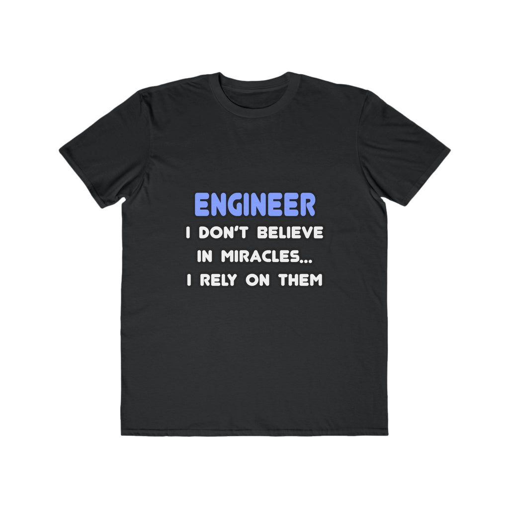 Miracles and Engineers - Men's Lightweight Fashion Tee