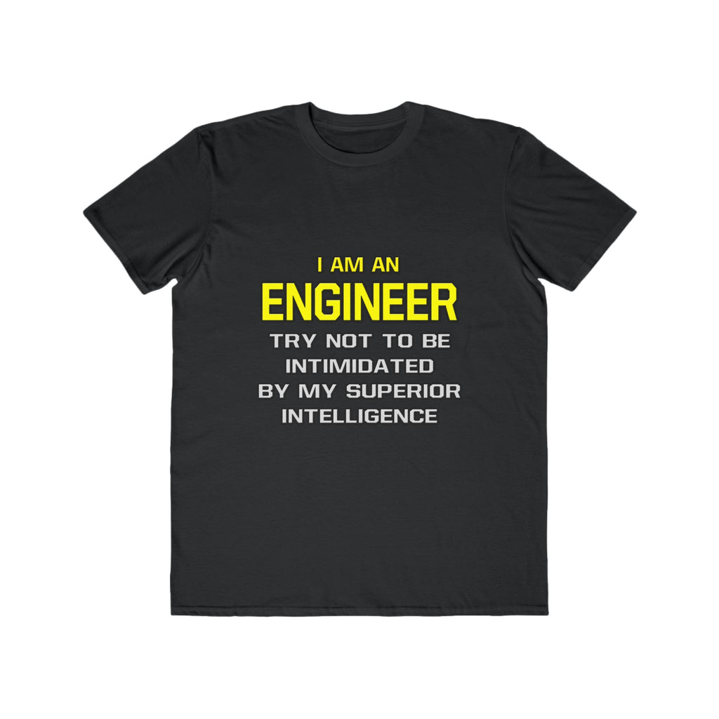 Engineer...Superior Intelligence - Men's Lightweight Fashion Tee