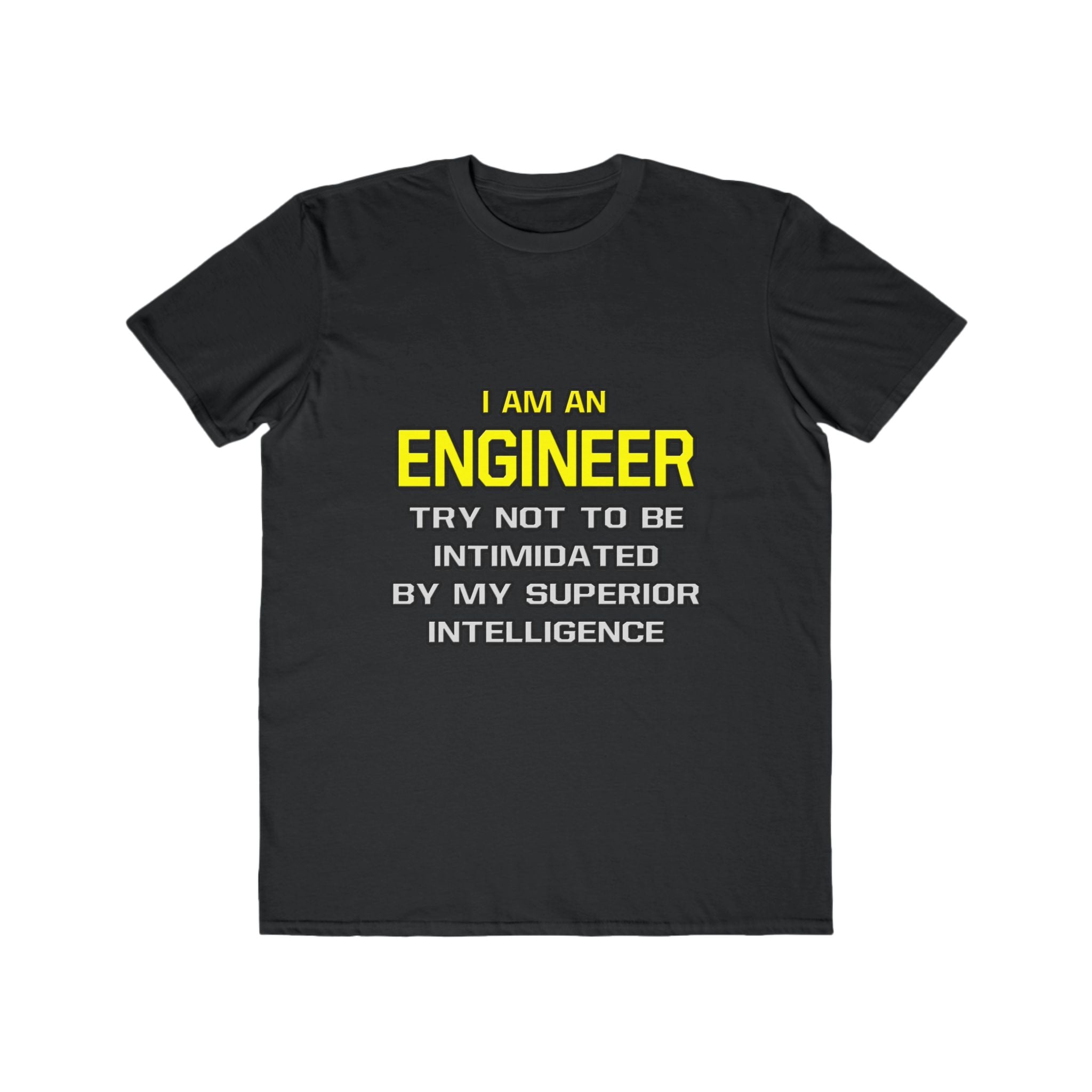 Engineer...Superior Intelligence - Men's Lightweight Fashion Tee