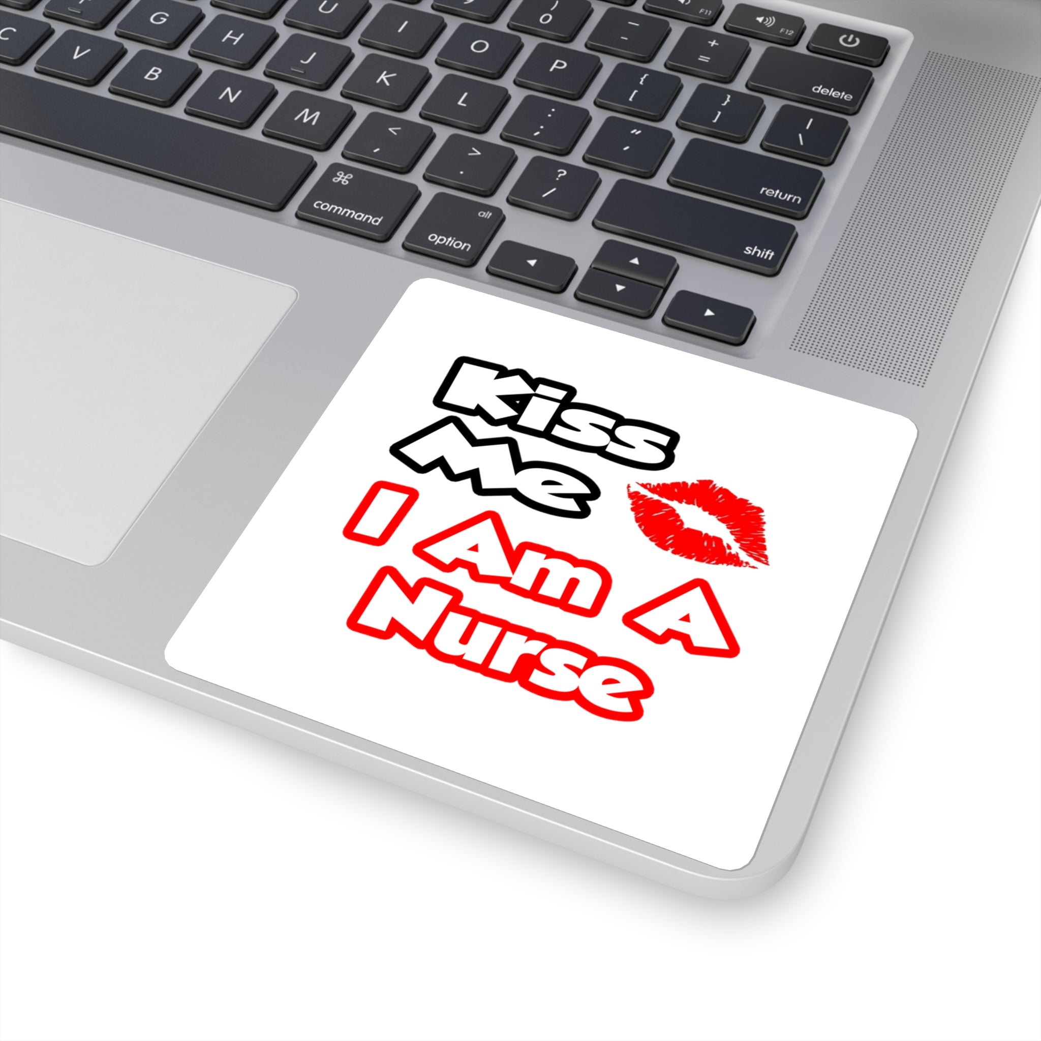 Kiss Me...I Am A Nurse - Square Stickers