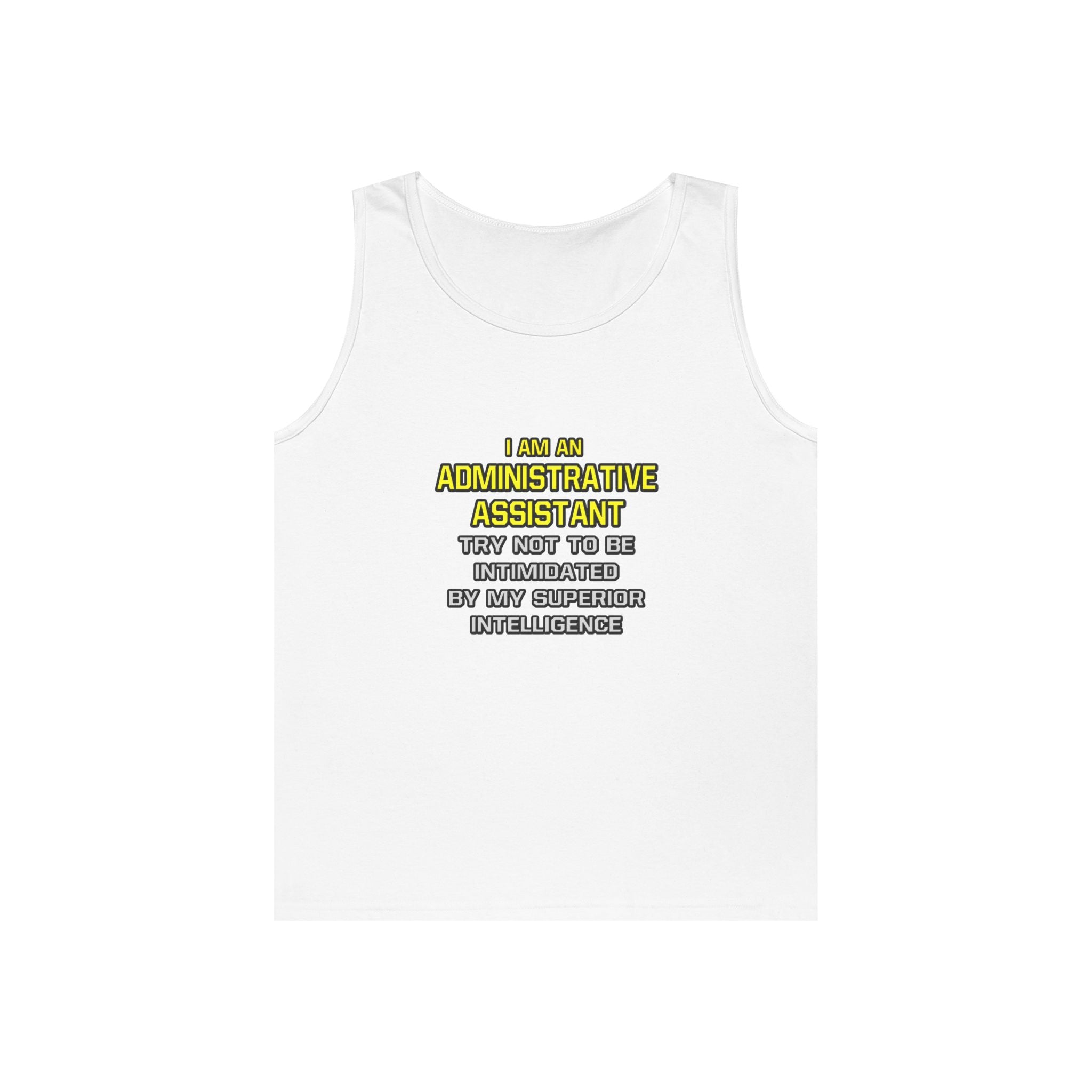 Administrative Assistant...Superior Intelligence - Unisex Heavy Cotton Tank Top