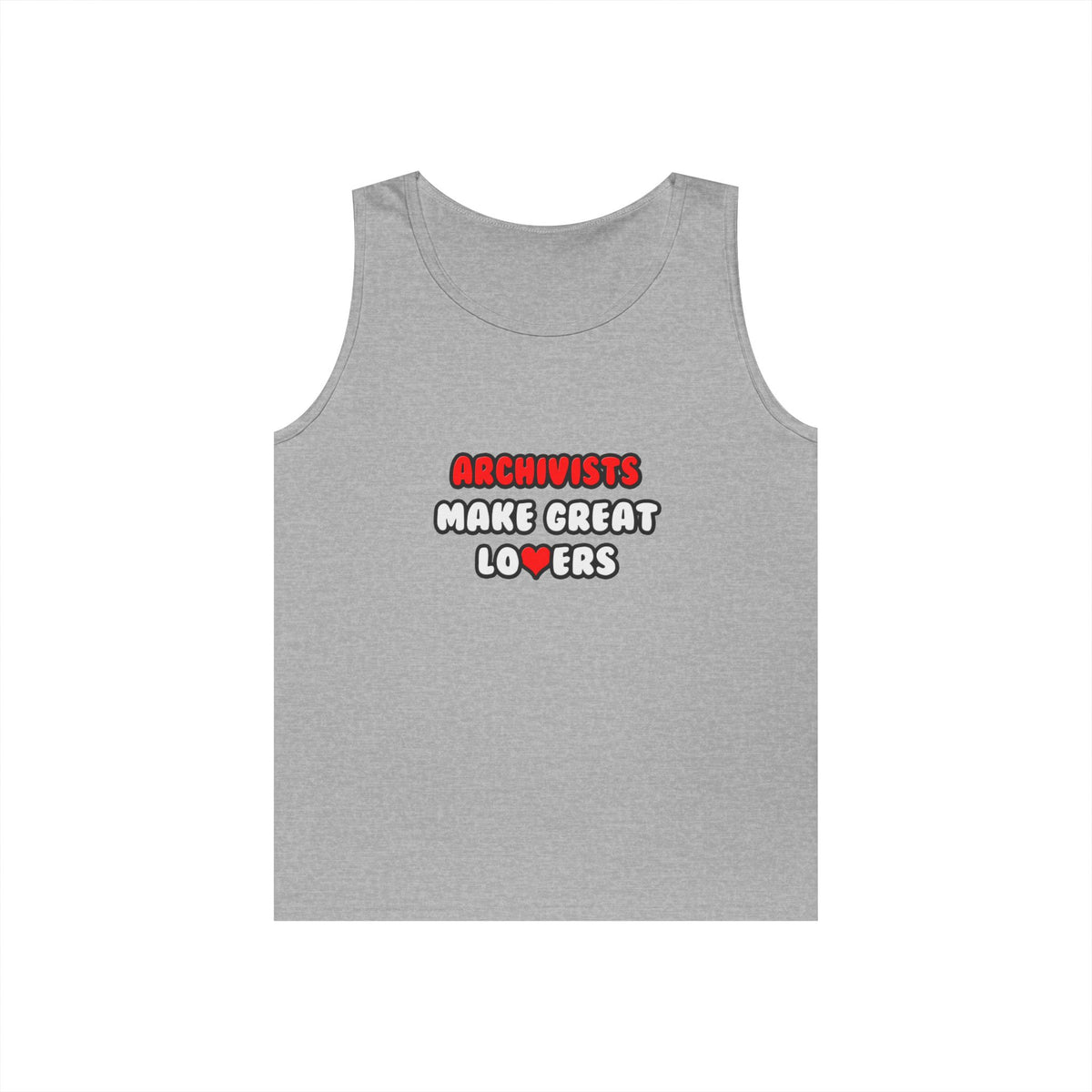 Archivists Make Great Lovers - Unisex Heavy Cotton Tank Top