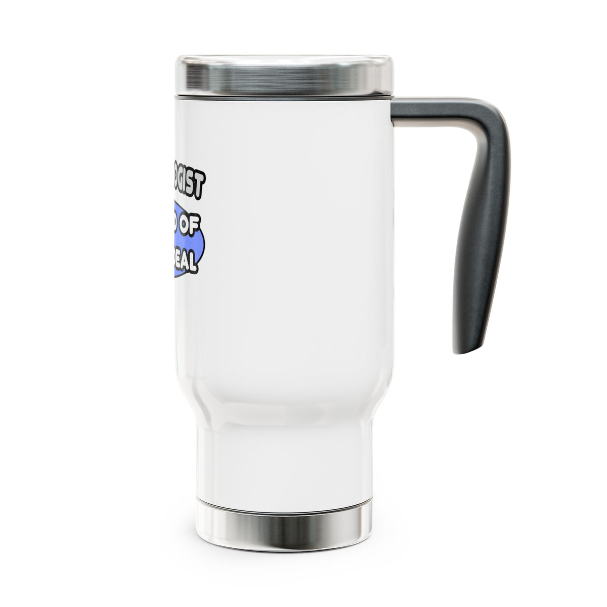 Cardiologist...Kind of a Big Deal - Stainless Steel Travel Mug with Handle, 14oz