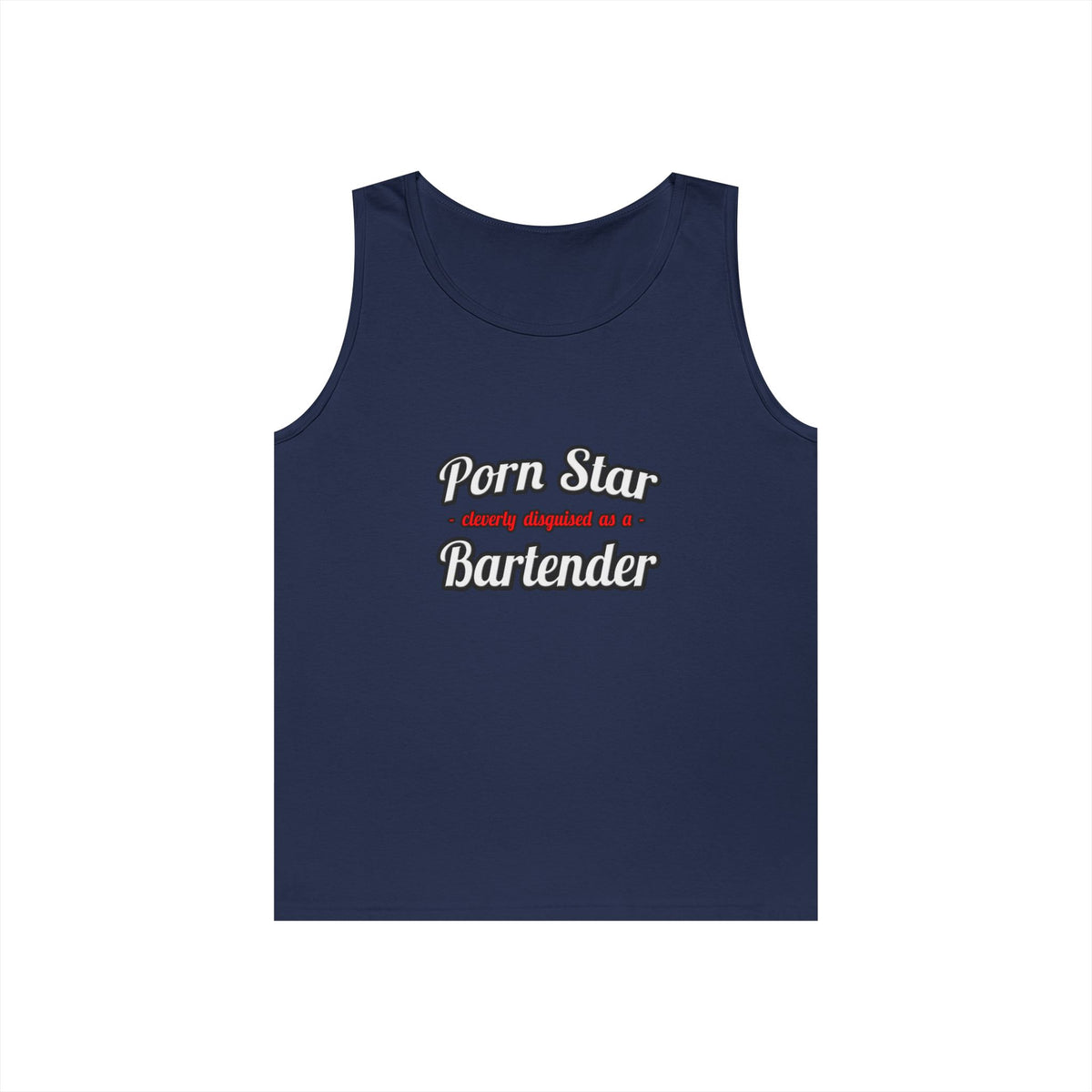 Porn Star... Bartender - Unisex Heavy Cotton Tank Top