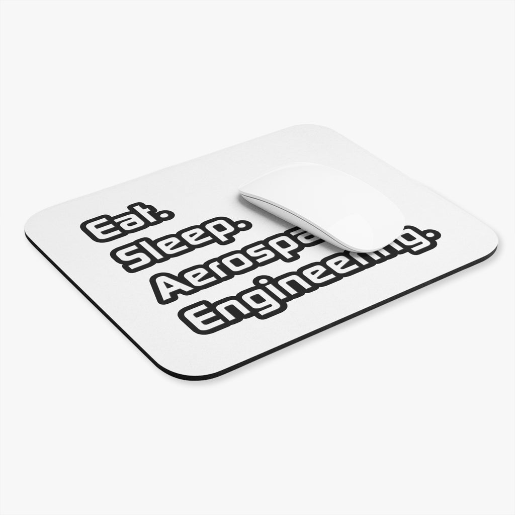 Eat. Sleep. Aerospace Engineering - Mouse Pad (Rectangle)