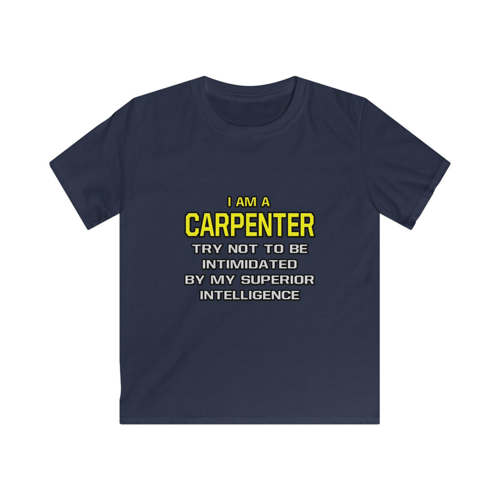 Carpenter...Superior Intelligence - Kids Softstyle Tee