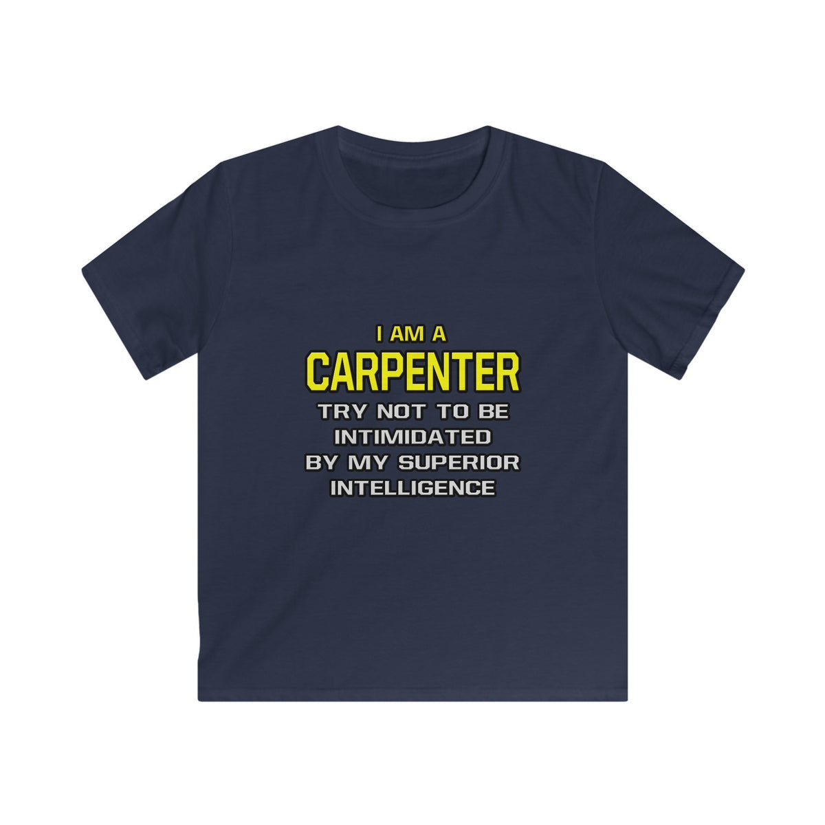 Carpenter...Superior Intelligence - Kids Softstyle Tee
