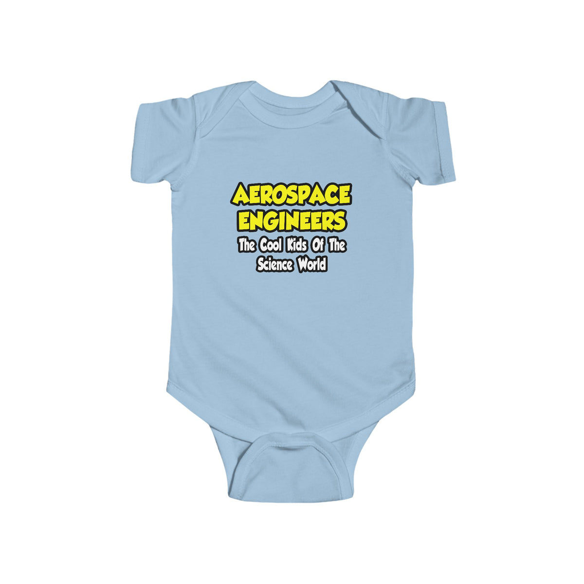 Aerospace Engineers...Cool Kids of Sci World - Infant Fine Jersey Bodysuit