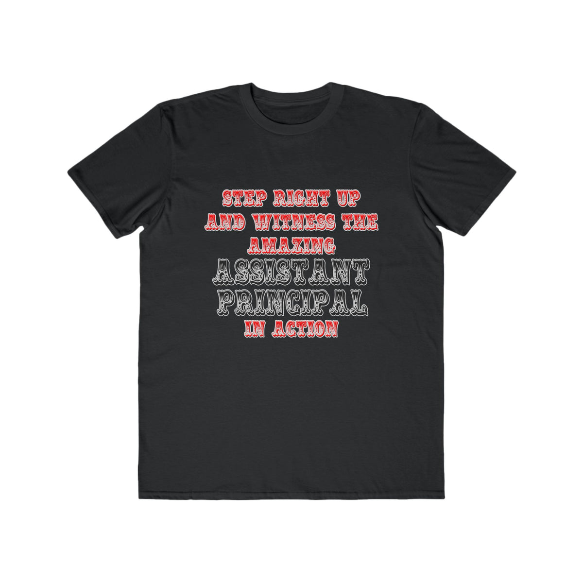 Amazing Assistant Principal In Action - Men's Lightweight Fashion Tee