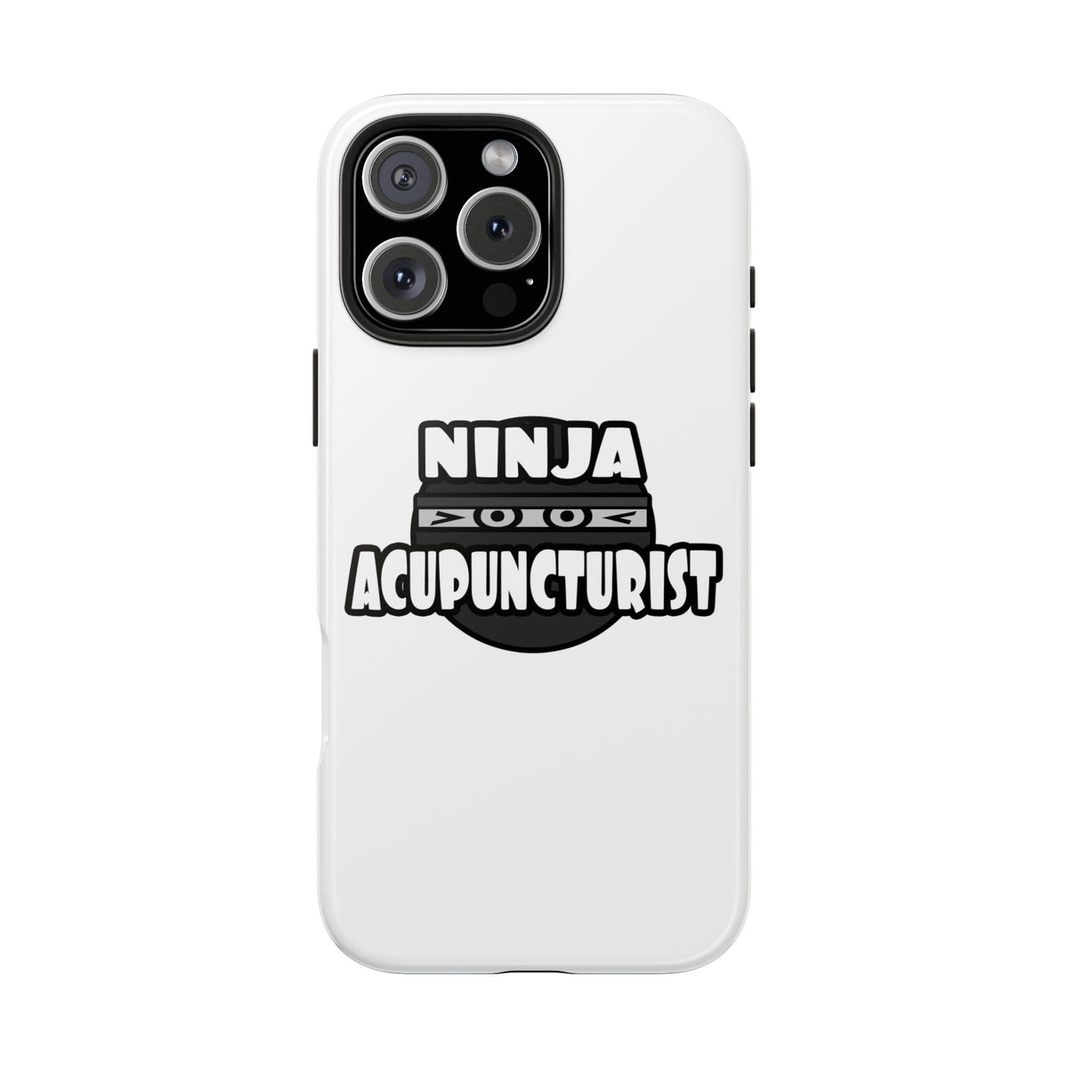 Ninja Acupuncturist - Tough Phone Cases