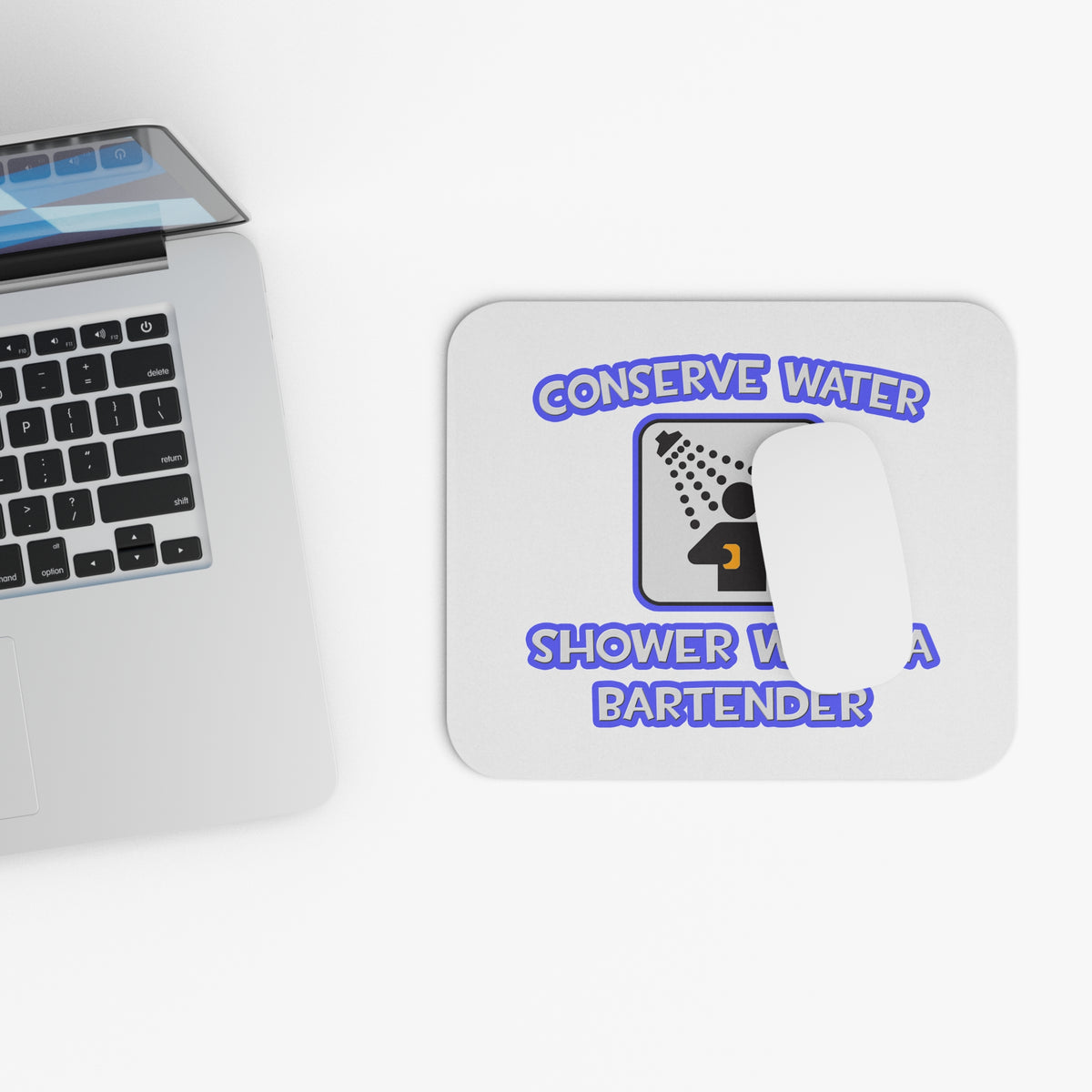 Conserve Water .. Shower With a Bartender - Mouse Pad (Rectangle)