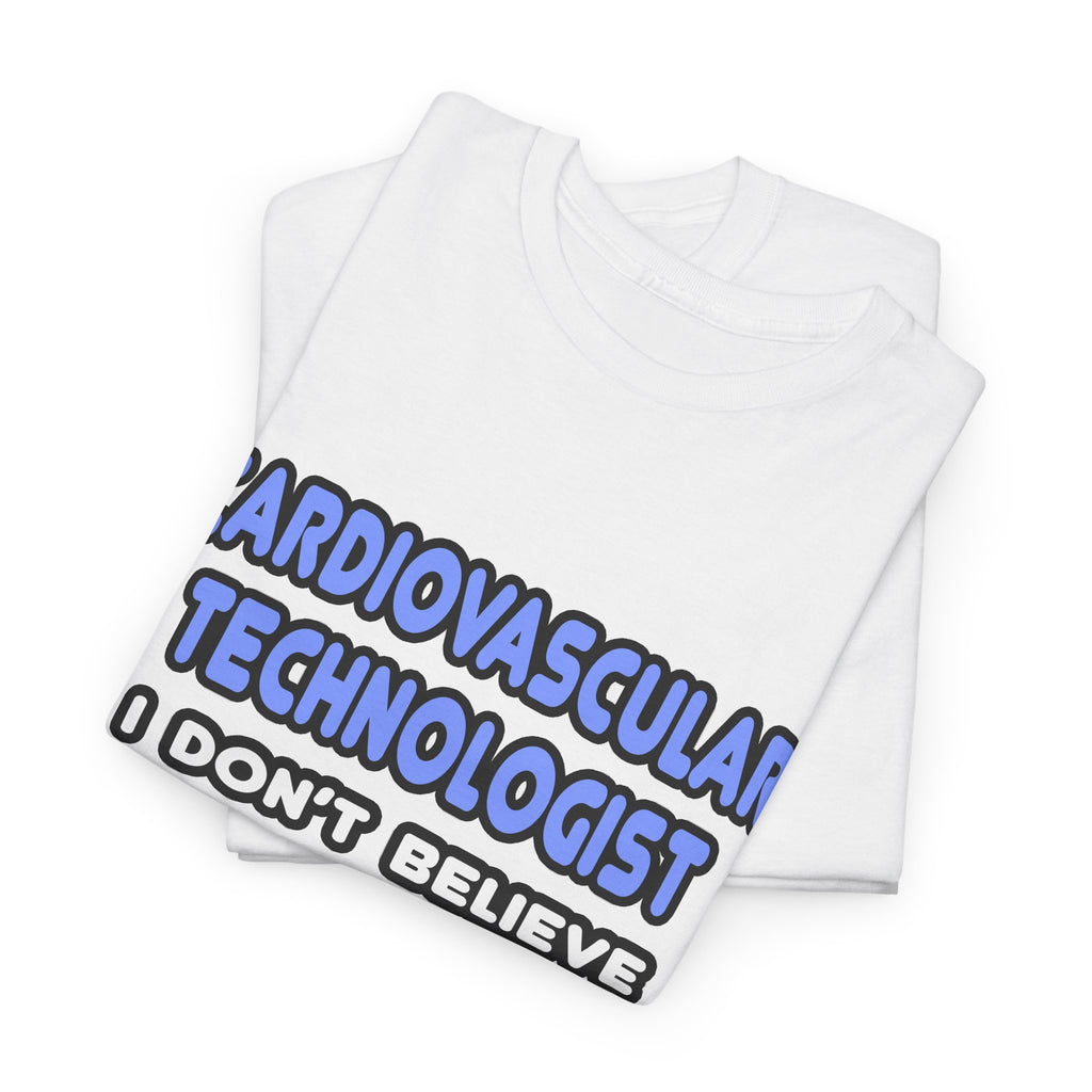 Miracles and Cardiovascular Technologists - Unisex Heavy Cotton Tee