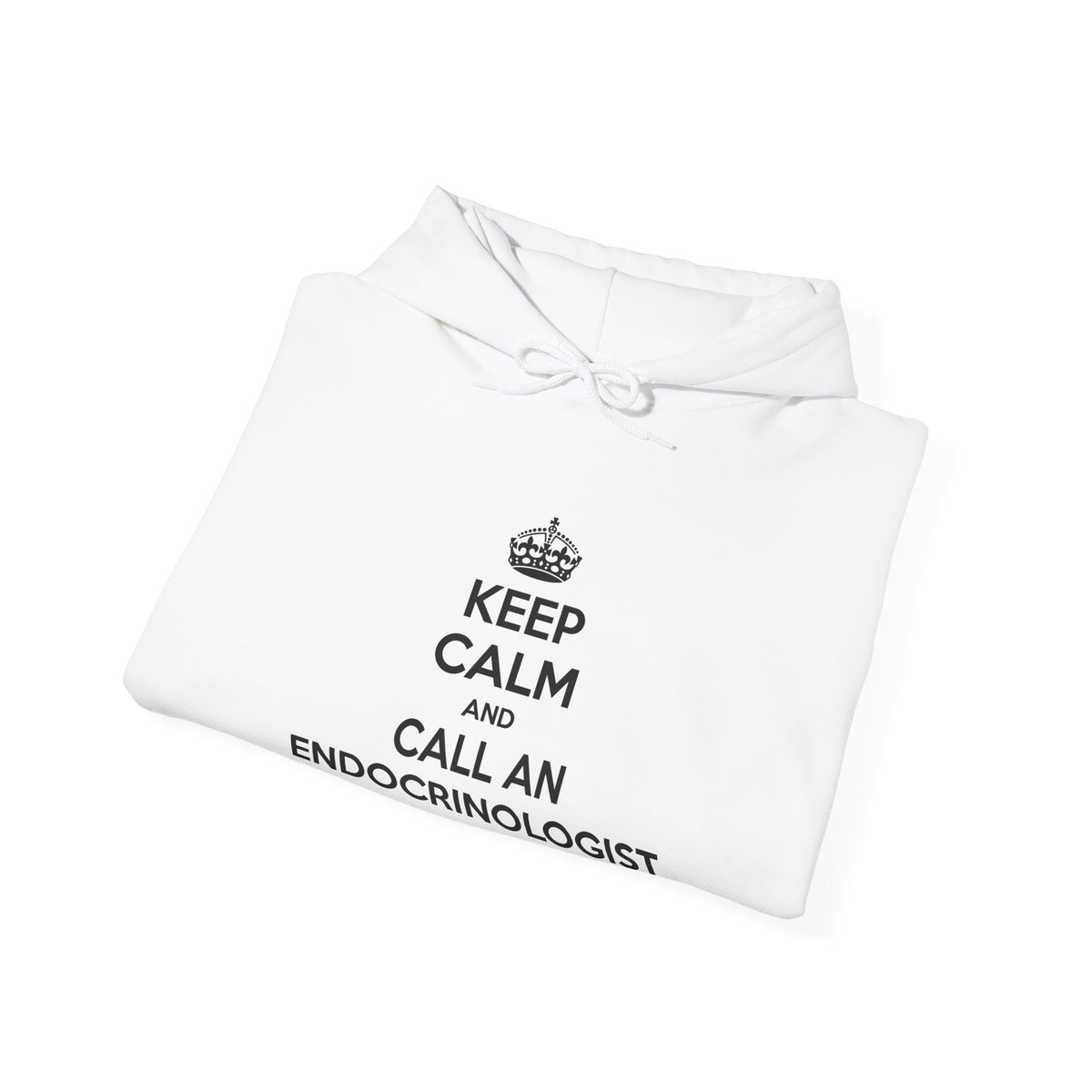 Keep Calm and Call an Endocrinologist - Unisex Heavy Blend™ Hooded Sweatshirt