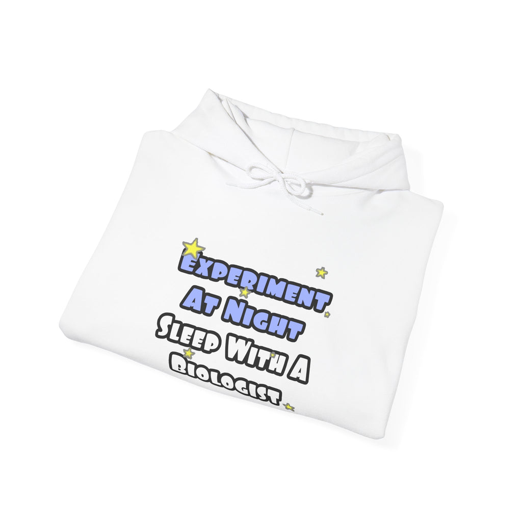 Experiment At Night...Sleep With a Biologist - Unisex Heavy Blend™ Hooded Sweatshirt