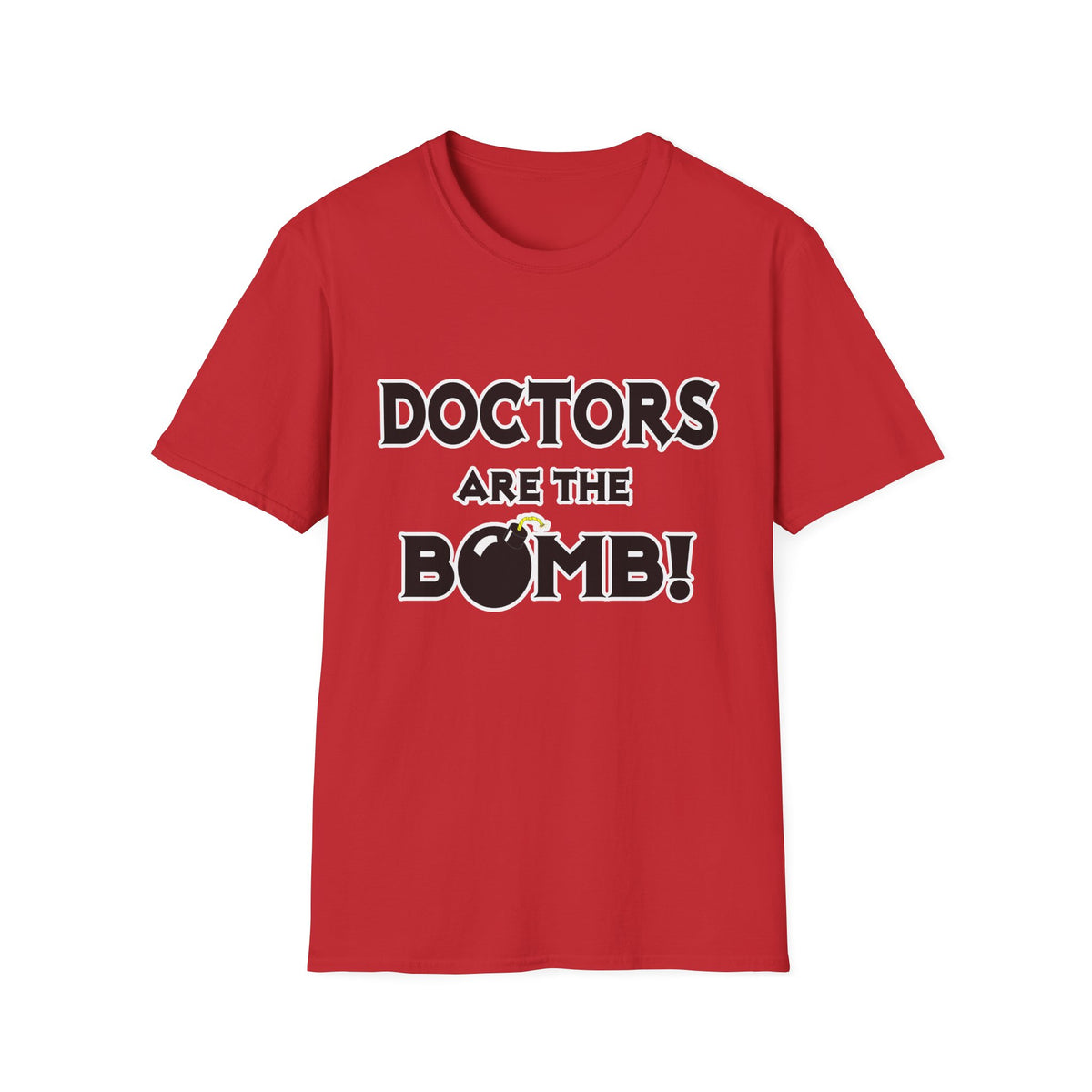 Doctors Are The Bomb! (2) - Unisex Softstyle T-Shirt