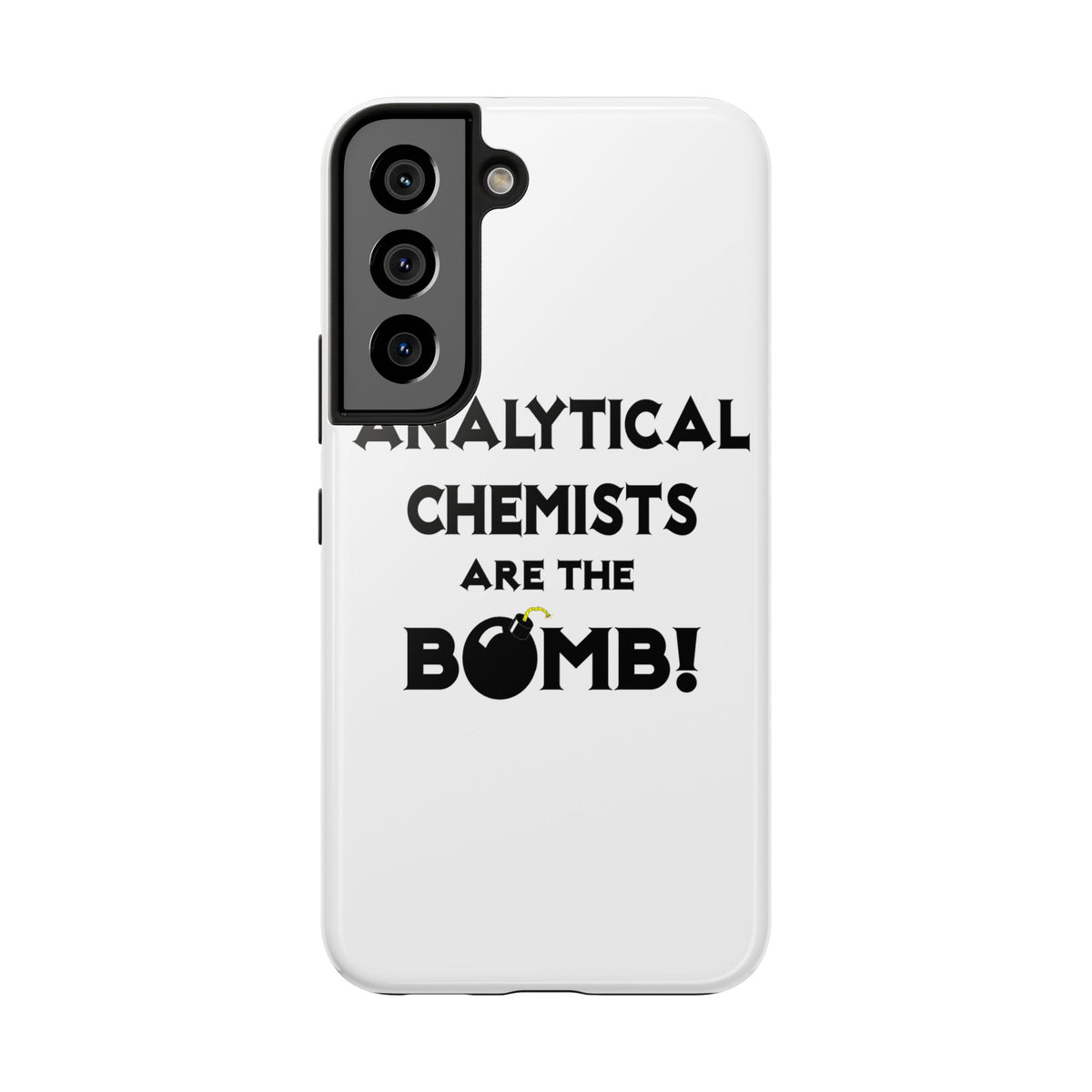 Analytical Chemists Are The Bomb! - Tough Phone Cases