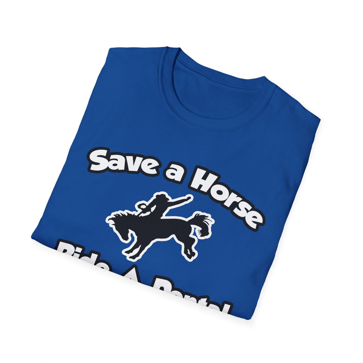 Save a Horse, Ride a Dental Assistant - Unisex Softstyle T-Shirt