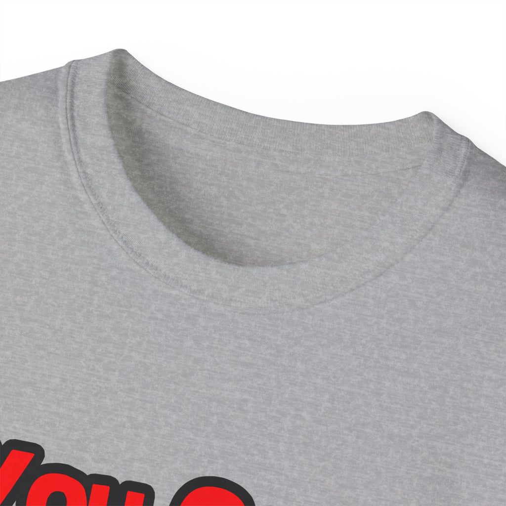 You Can't Scare Me...Engineer - Unisex Ultra Cotton Tee