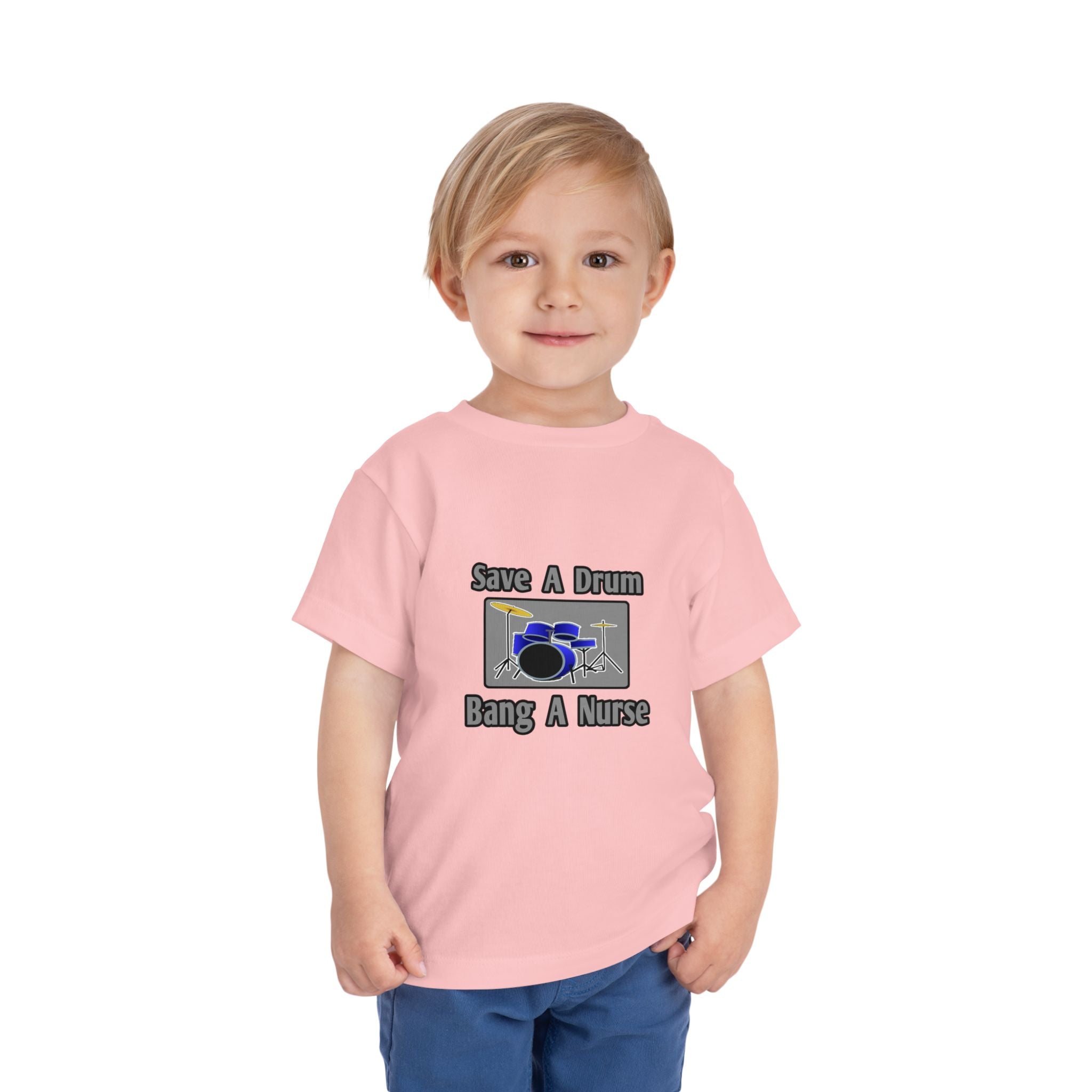 Save a Drum...Bang a Nurse - Toddler Short Sleeve Tee