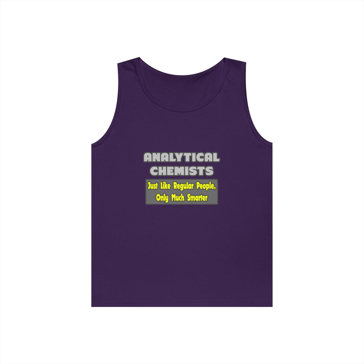 Analytical Chemists...Smarter - Unisex Heavy Cotton Tank Top