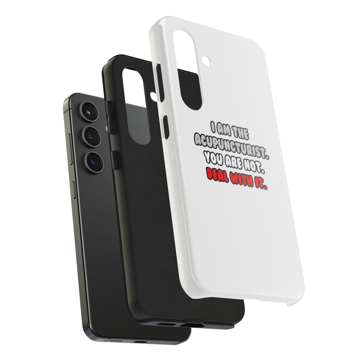 Deal With It ... Funny Acupuncturist - Tough Phone Cases