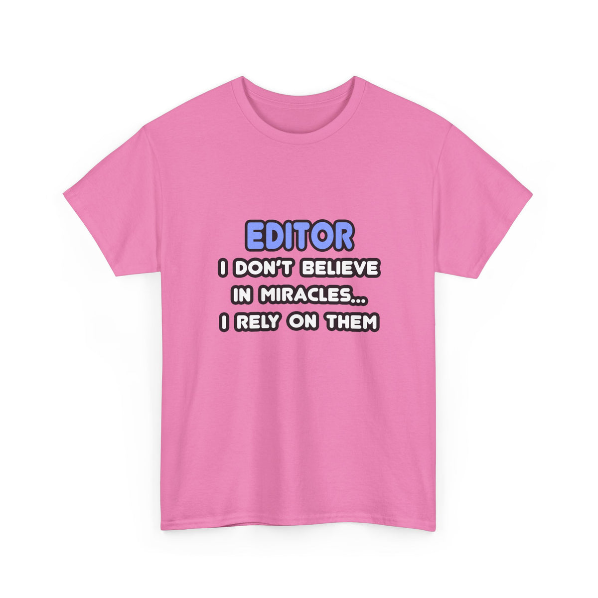 Miracles and Editors - Unisex Heavy Cotton Tee