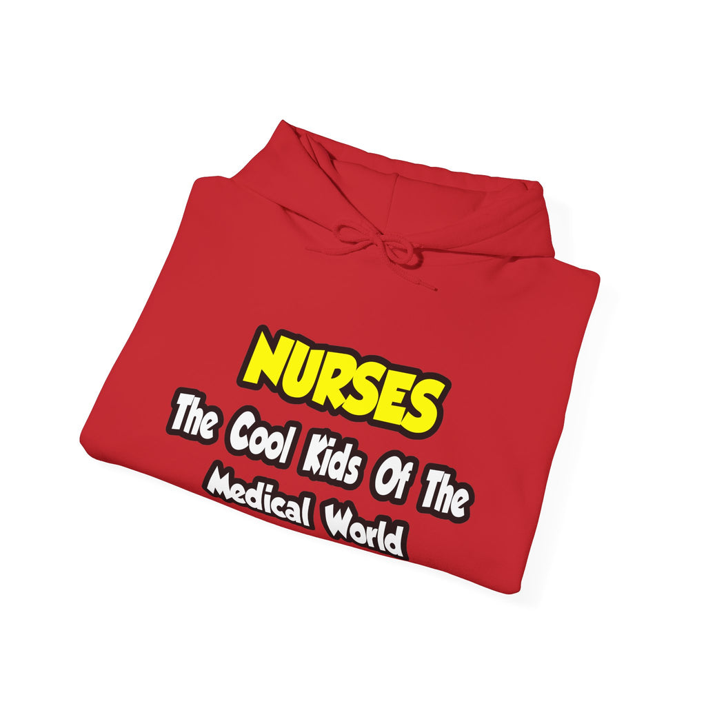 Nurses...Cool Kids of Medical World - Unisex Heavy Blend™ Hooded Sweatshirt