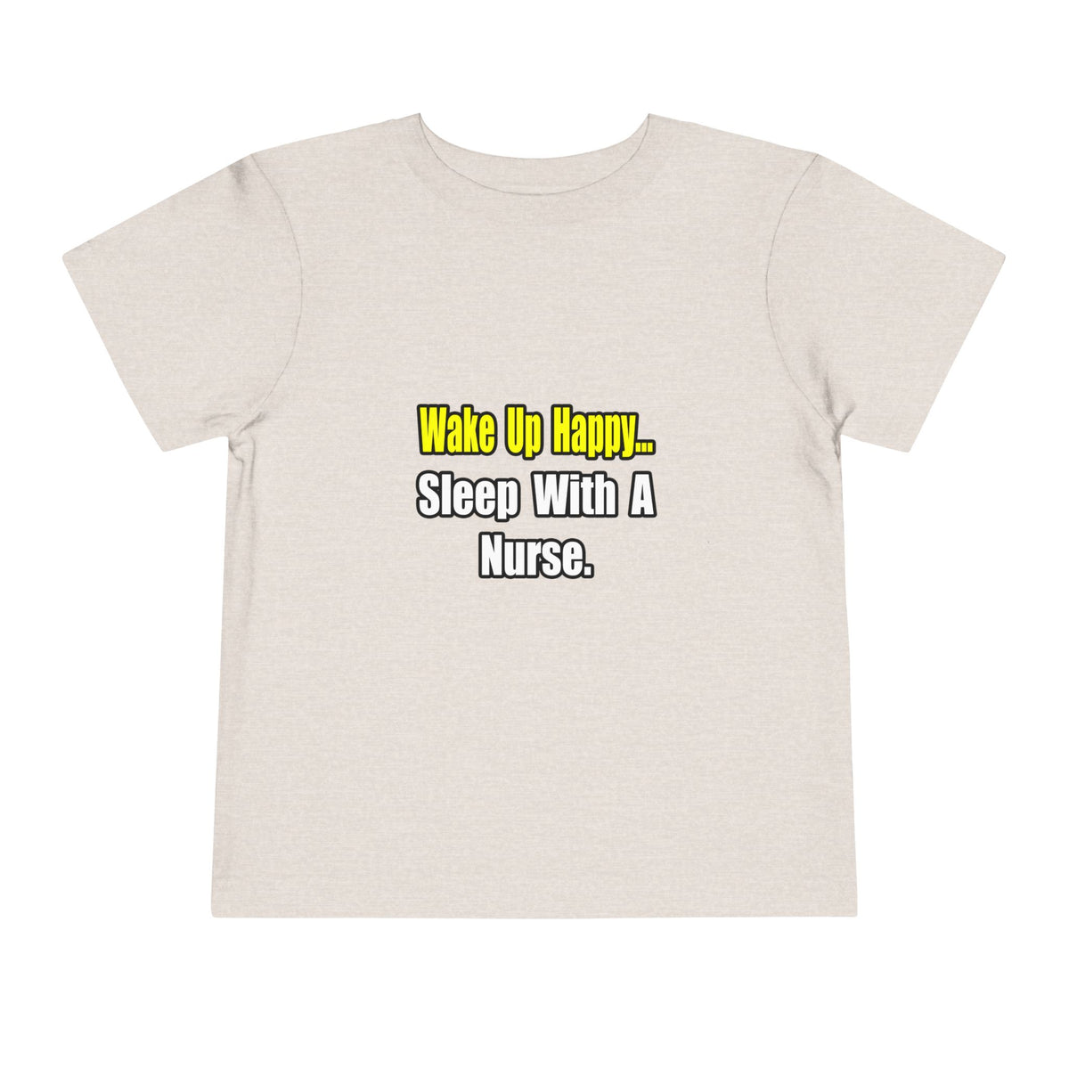 Sleep With a Nurse - Toddler Short Sleeve Tee