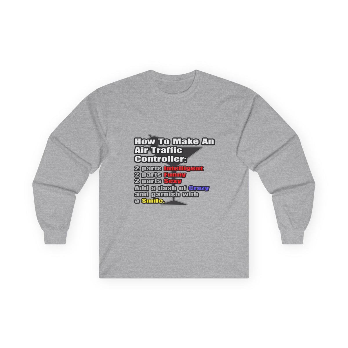 How To Make an Air Traffic Controller - Unisex Ultra Cotton Long Sleeve Tee