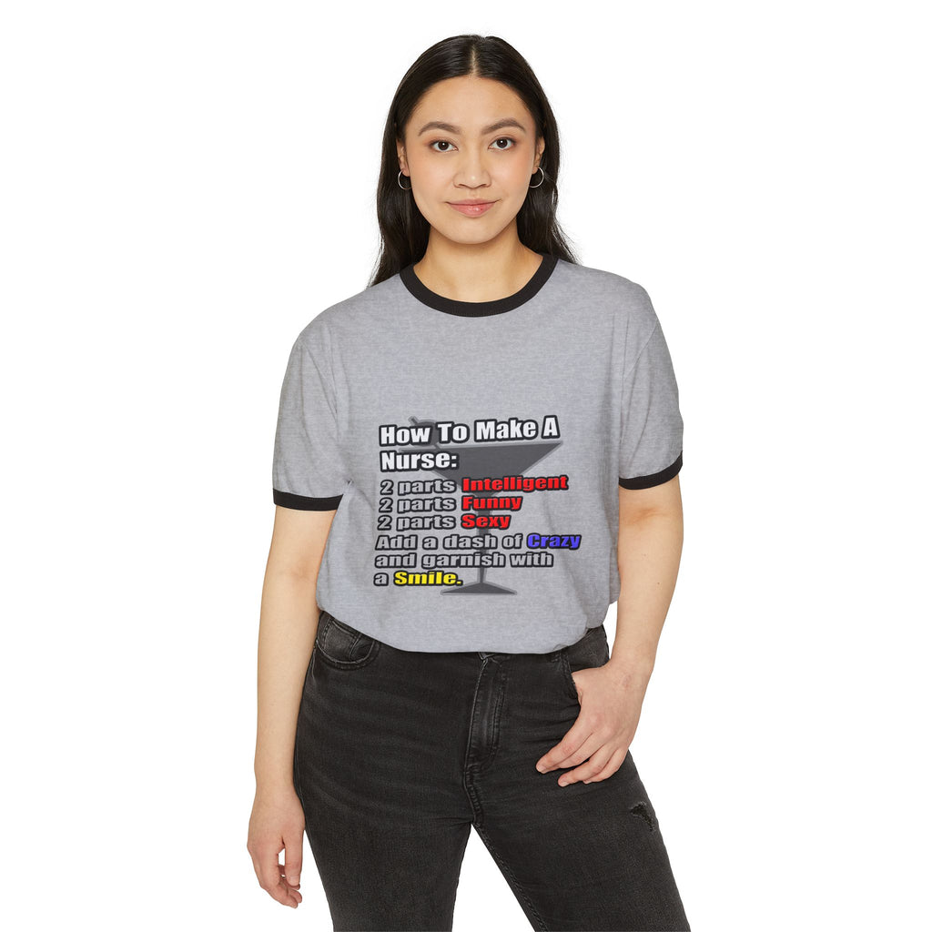 How To Make a Nurse - Unisex Cotton Ringer T-Shirt