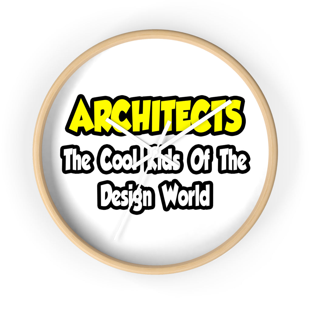 Architects...Cool Kids of Design World - Wall Clock
