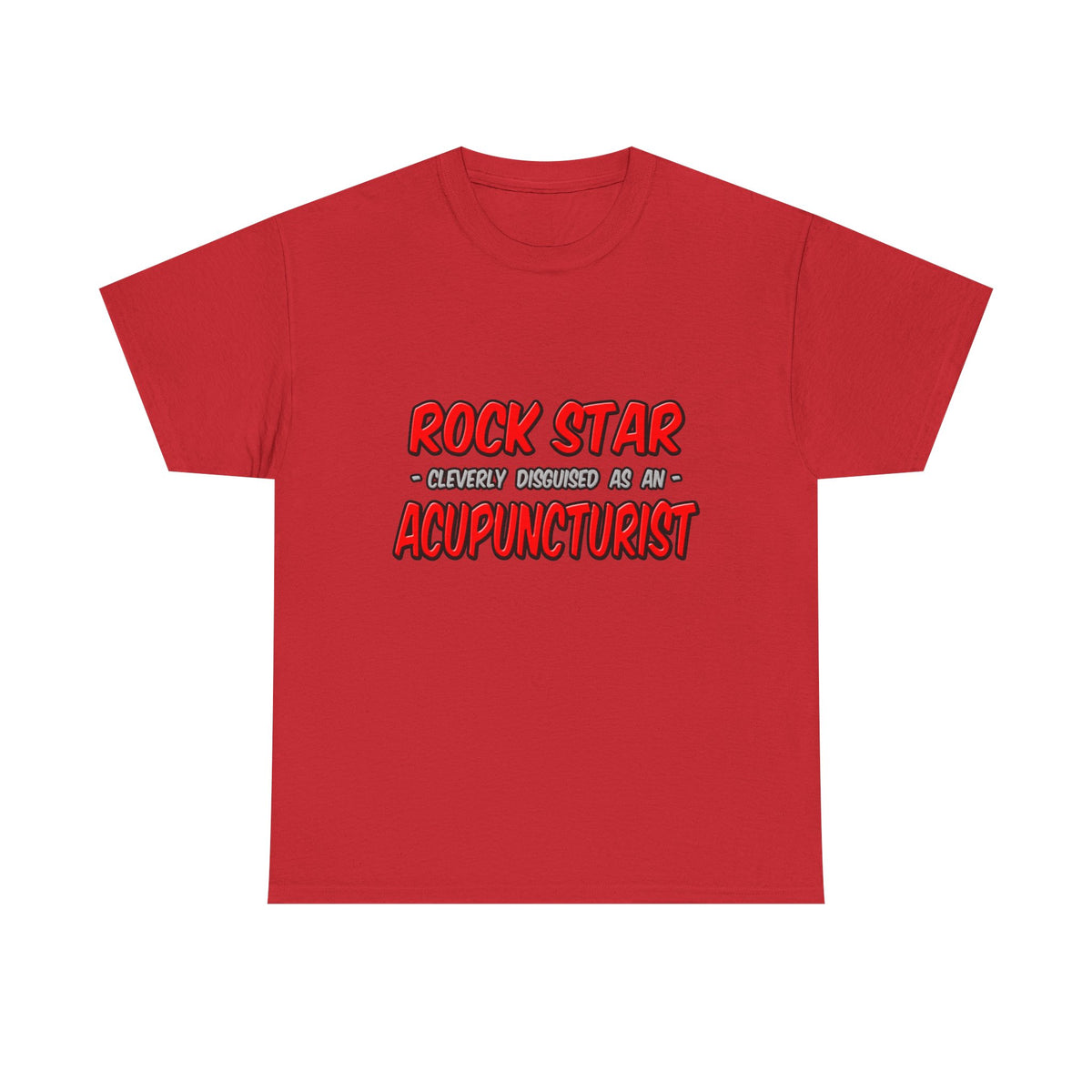 Rock Star .. Acupuncturist - Unisex Heavy Cotton Tee