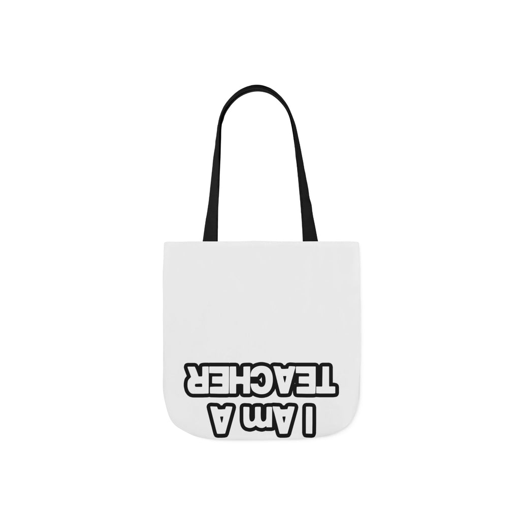 You Can't Scare Me...Teacher - Canvas Tote Bag, 5-Color Straps