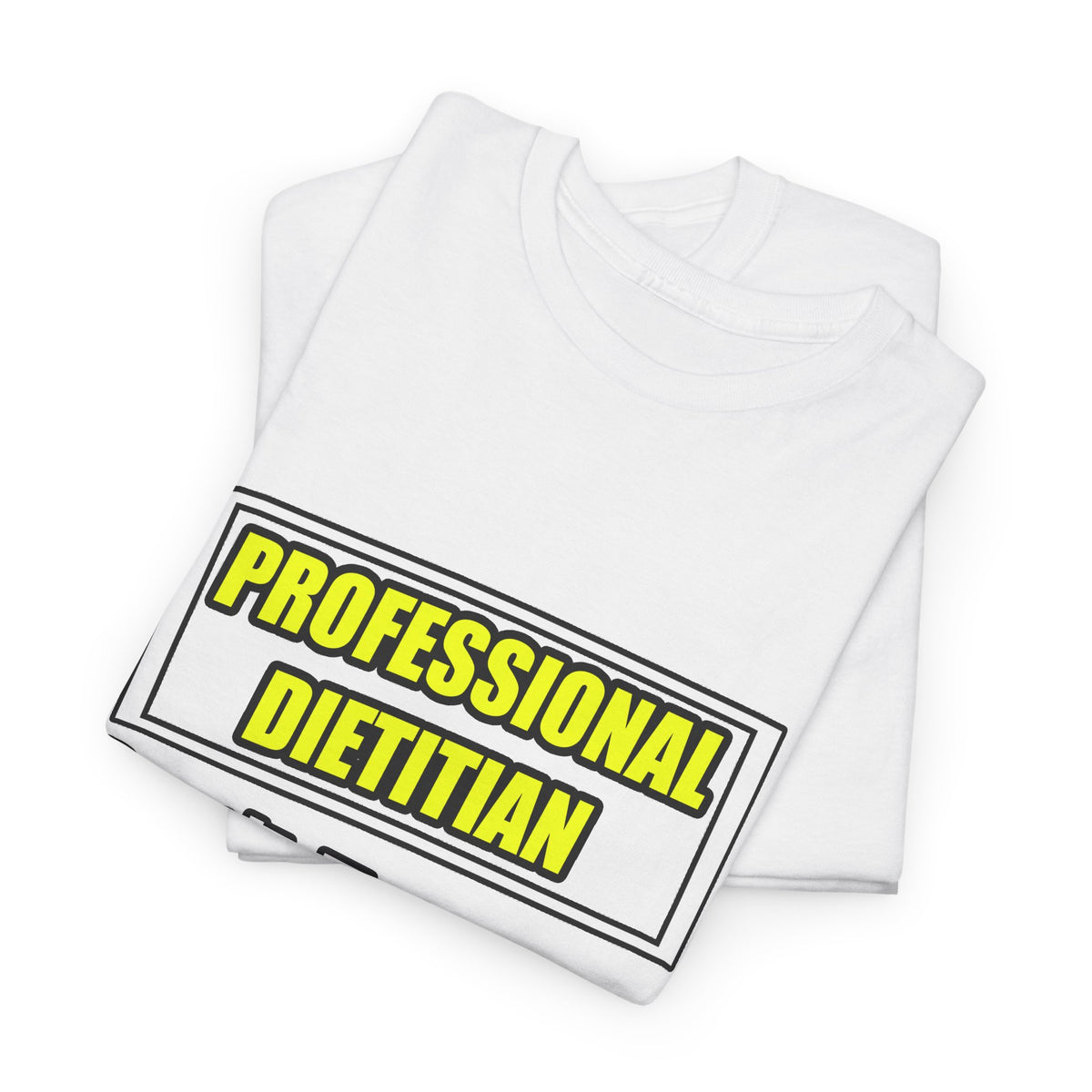Professional Dietitian...Joke - Unisex Heavy Cotton Tee